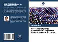 Bookcover of Wissenschaftliches Gedächtnismanagement und Personalentwicklung