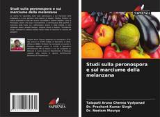Copertina di Studi sulla peronospora e sul marciume della melanzana