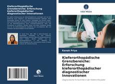 Bookcover of Kieferorthopädische Grenzbereiche: Erforschung kieferorthopädischer diagnostischer Innovationen