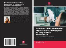 Buchcover von Fronteiras da Ortodontia: Explorando as inovações no diagnóstico ortodôntico