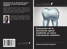 Capa do livro de Evaluación de la desviación apical mediante un único instrumento rotatorio 