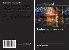 Buchcover von Explorar el nanomundo