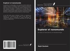 Copertina di Explorar el nanomundo