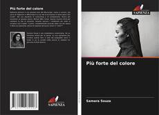 Bookcover of Più forte del colore