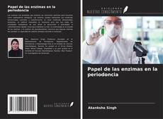 Bookcover of Papel de las enzimas en la periodoncia