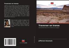 Bookcover of Traverser en transe