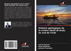 Capa do livro de Histoire géologique de la rivière Shatt Al-Arab, au sud de l'Irak 