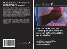 Couverture de Efectos de la miel de Tualang en el modelo de rata con esteatohepatitis no alcohólica