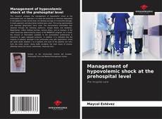 Management of hypovolemic shock at the prehospital level kitap kapağı