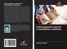 Capa do livro de Anticoagulanti naturali e trombofilia ereditaria 