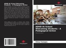 Capa do livro de ADHD At School Welcoming Students - A Pedagogical Action 