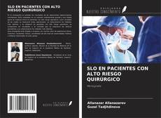 Couverture de SLO EN PACIENTES CON ALTO RIESGO QUIRÚRGICO