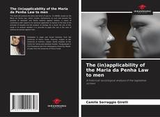 Portada del libro de The (in)applicability of the Maria da Penha Law to men