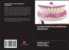 Buchcover von Comprendre les prothèses dentaires