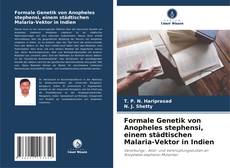 Couverture de Formale Genetik von Anopheles stephensi, einem städtischen Malaria-Vektor in Indien