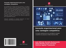 Buchcover von Inovação organizacional para uma vantagem competitiva