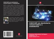 Capa do livro de CAD/CAM em dentisteria conservadora e endodontia 
