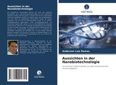 Обложка Aussichten in der Nanobiotechnologie