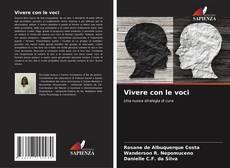 Bookcover of Vivere con le voci