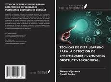 Copertina di TÉCNICAS DE DEEP LEARNING PARA LA DETECCIÓN DE ENFERMEDADES PULMONARES OBSTRUCTIVAS CRÓNICAS