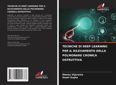 Buchcover von TECNICHE DI DEEP LEARNING PER IL RILEVAMENTO DELLA POLMONARE CRONICA OSTRUTTIVA