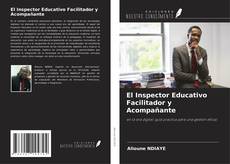 Обложка El Inspector Educativo Facilitador y Acompañante
