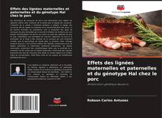 Bookcover of Effets des lignées maternelles et paternelles et du génotype Hal chez le porc