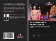 Portada del libro de La moda veloce in America Latina