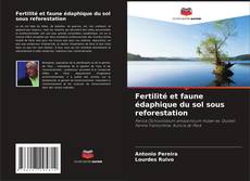 Fertilité et faune édaphique du sol sous reforestation kitap kapağı