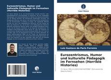 Bookcover of Eurozentrismus, Humor und kulturelle Pädagogik im Fernsehen (Horrible Histories)