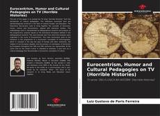 Capa do livro de Eurocentrism, Humor and Cultural Pedagogies on TV (Horrible Histories) 