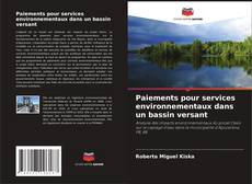 Bookcover of Paiements pour services environnementaux dans un bassin versant