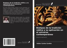 Bookcover of Biotipos de la tradición védica y su aplicación en el universo contemporáneo