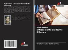 Bookcover of Potenziale antiossidante del frutto di Juçara