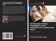 Buchcover von El Proyecto Político-Pedagógico como referencia en la Educación Rural