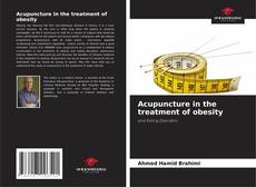 Bookcover of Acupuncture in the treatment of obesity