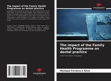 Capa do livro de The impact of the Family Health Programme on dental practice 