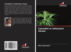Buchcover von Cannabis in istituzioni chiuse