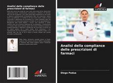 Buchcover von Analisi della compliance delle prescrizioni di farmaci
