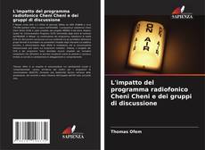 Bookcover of L'impatto del programma radiofonico Cheni Cheni e dei gruppi di discussione