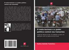 Bookcover of O moto-taximen e o poder político central nos Camarões