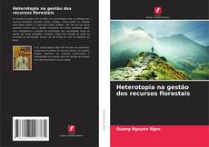 Capa do livro de Heterotopia na gestão dos recursos florestais 