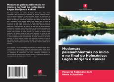 Bookcover of Mudanças paleoambientais no início e no final do Holocénico: Lagos Berijam e Kukkal