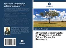 Bookcover of Afrikanische Sprichwörter im Allgemeinen und der Fall der Mongo im Besonderen