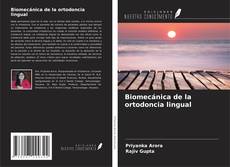 Bookcover of Biomecánica de la ortodoncia lingual