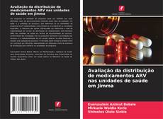 Buchcover von Avaliação da distribuição de medicamentos ARV nas unidades de saúde em Jimma