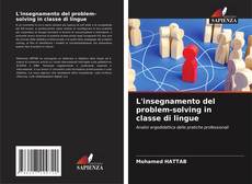 Bookcover of L'insegnamento del problem-solving in classe di lingue