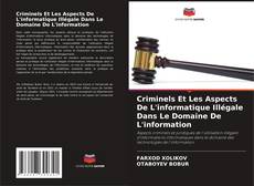 Buchcover von Criminels Et Les Aspects De L'informatique Illégale Dans Le Domaine De L'information