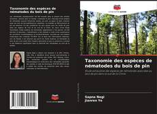Taxonomie des espèces de nématodes du bois de pin kitap kapağı