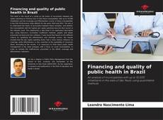 Couverture de Financing and quality of public health in Brazil